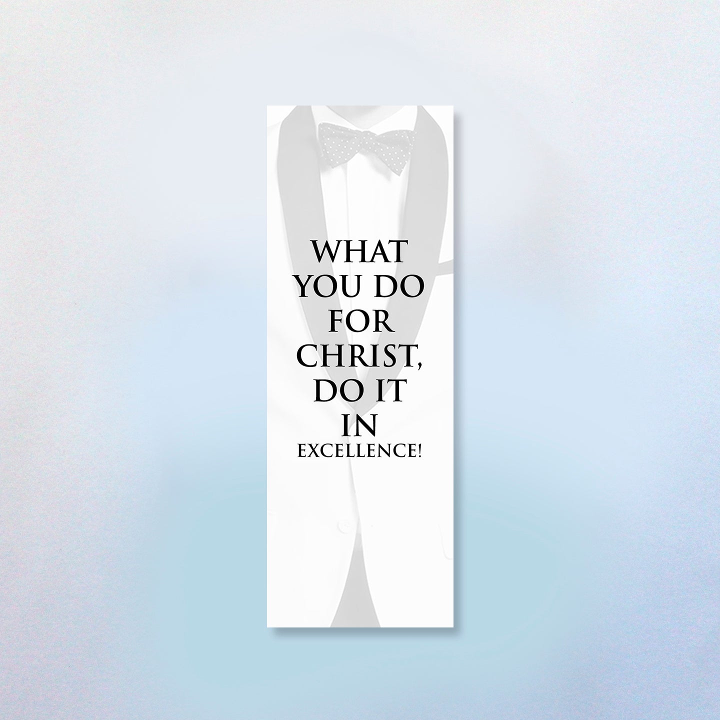 What you Do For Christ, Do It I Excellence Bookmark