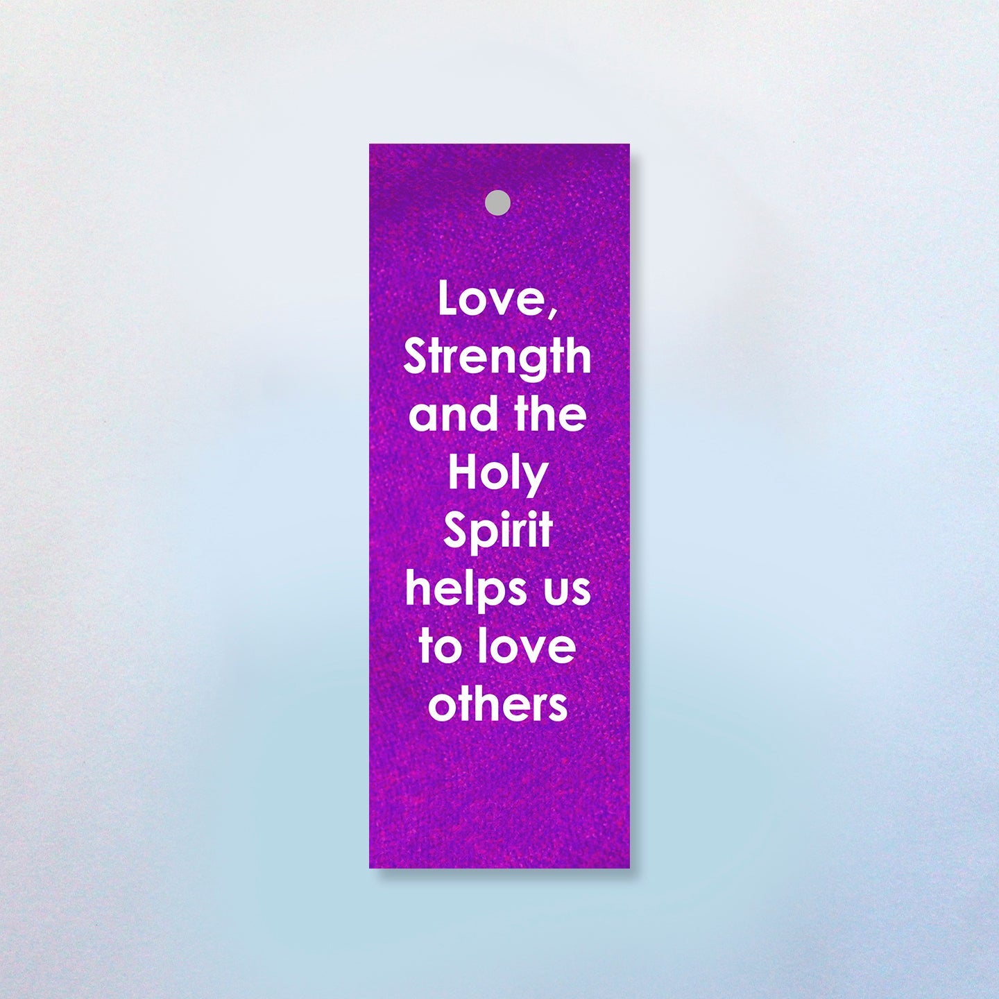 Love Strength and the Holy Spirit Helps Us To Love Others Bookmark