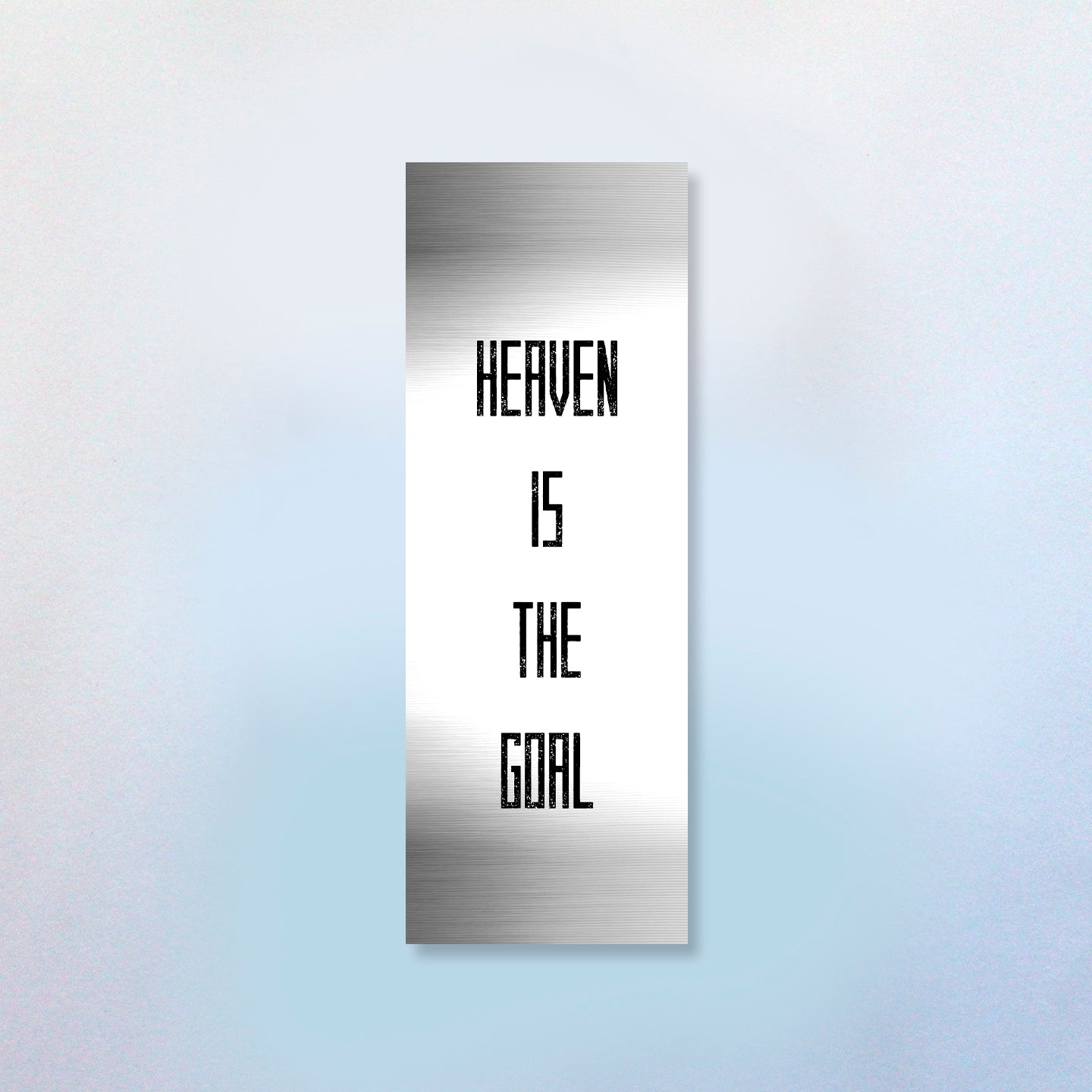 Heaven Is The Goal Bookmark