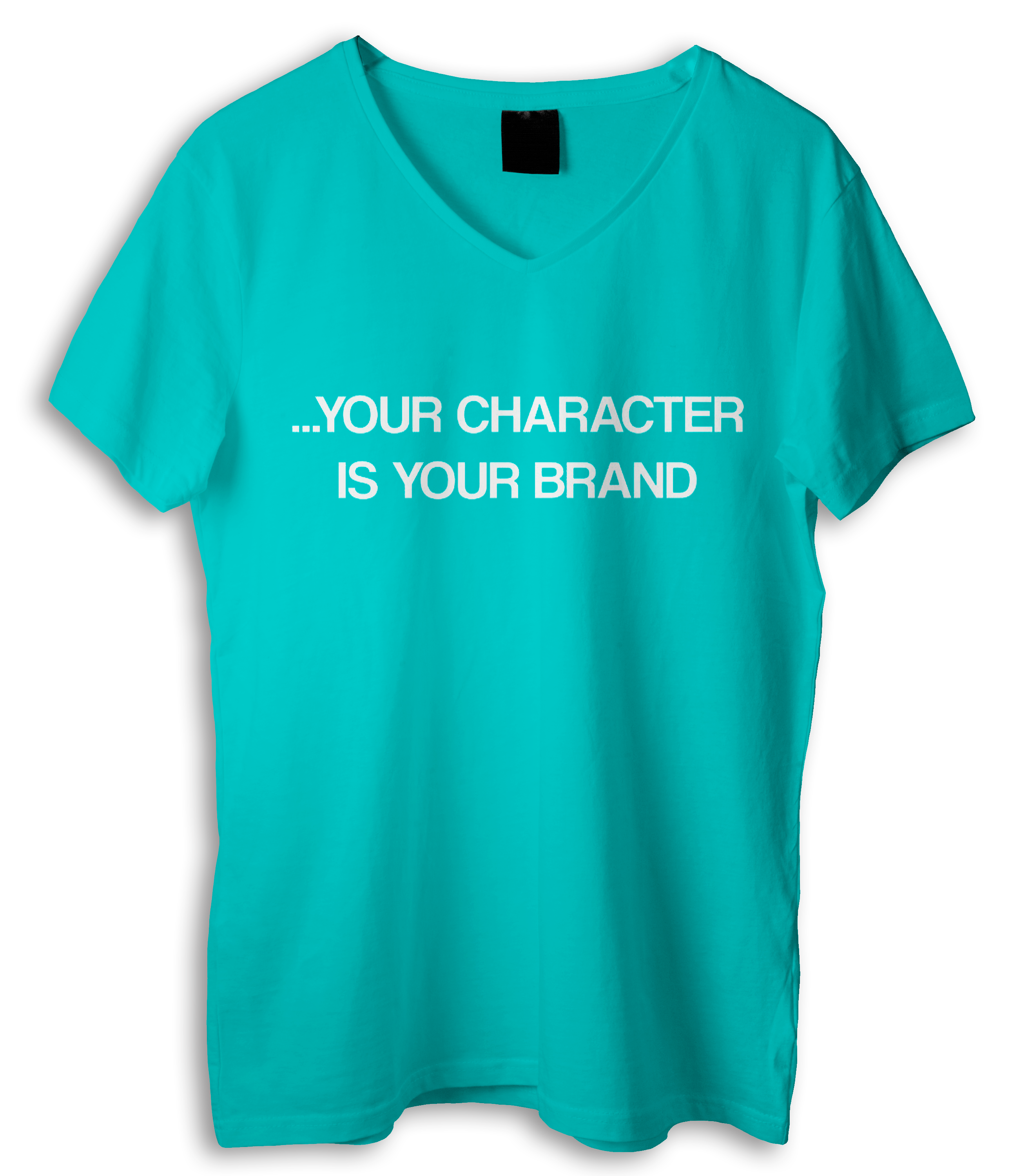 Your Charater is Your Brand T-Shirt