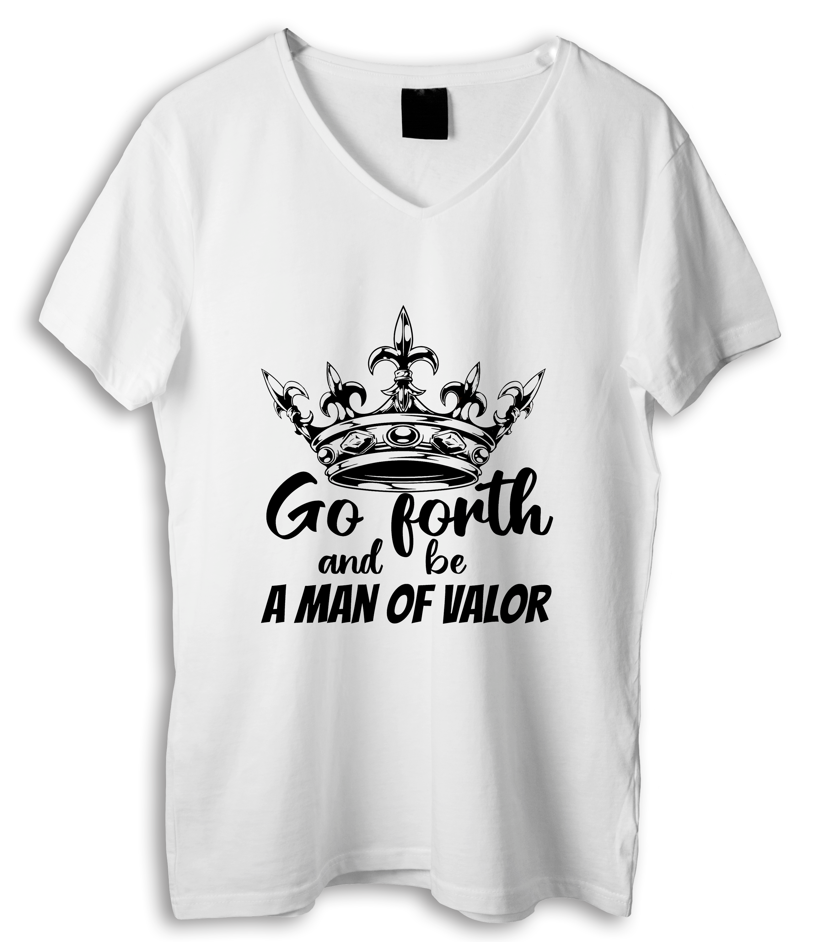 Go Forth and be a Man of Valor Shirt